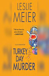 Turkey Day Murder (Lucy Stone, 7) by Leslie Meier Paperback Book