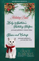 Holiday Duet -- Two Previously Published Regency Novellas by Grace Burrowes Paperback Book