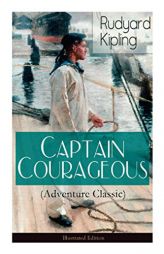Captain Courageous (Adventure Classic) - Illustrated Edition by Rudyard Kipling Paperback Book