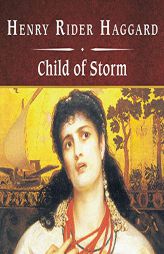 Child of Storm, with eBook by H. Rider Haggard Paperback Book