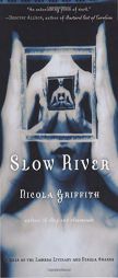 Slow River by Nicola Griffith Paperback Book