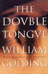 The Double Tongue by William Golding Paperback Book