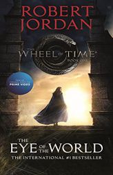 The Eye of the World: Book One of The Wheel of Time (Wheel of Time, 1) by Robert Jordan Paperback Book