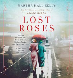 Lost Roses: A Novel by Martha Hall Kelly Paperback Book