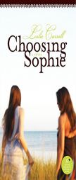 Choosing Sophie by Leslie Carroll Paperback Book