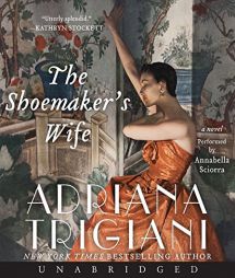 The Shoemaker's Wife by Adriana Trigiani Paperback Book