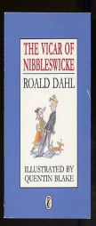 The Vicar of Nibbleswicke by Roald Dahl Paperback Book