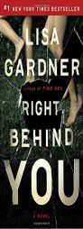 Right Behind You (FBI Profiler) by Lisa Gardner Paperback Book
