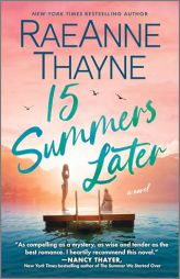 15 Summers Later: A Feel-Good Beach Read by Raeanne Thayne Paperback Book