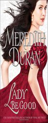Lady Be Good by Meredith Duran Paperback Book