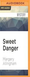 Sweet Danger by Margery Allingham Paperback Book