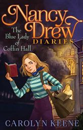 The Blue Lady of Coffin Hall (23) (Nancy Drew Diaries) by Carolyn Keene Paperback Book
