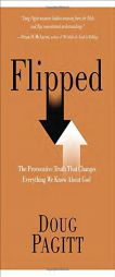 Flipped: Experiencing God in a Whole New Way by Doug Pagitt Paperback Book
