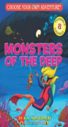 Monsters of the Deep (Choose Your Own Adventure - Dragonlark) by R. A. Montgomery Paperback Book