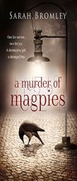 A Murder of Magpies by Sarah Bromley Paperback Book