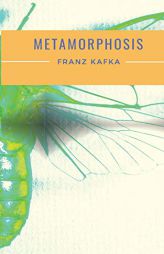 Metamorphosis: A 1915 novella written by Franz Kafka and one of Kafka's best-known works by Franz Kafka Paperback Book