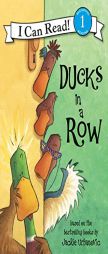 Ducks in a Row (I Can Read Book 1) by Jackie Urbanovic Paperback Book