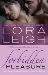 Forbidden Pleasure by Lora Leigh Paperback Book