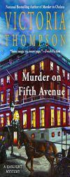 Murder on Fifth Avenue (Gaslight Mystery) by Victoria Thompson Paperback Book
