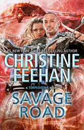 Savage Road (Torpedo Ink) by Christine Feehan Paperback Book