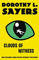 Clouds of Witness: A Lord Peter Wimsey Mystery (Vintage Classics) by Dorothy L. Sayers Paperback Book