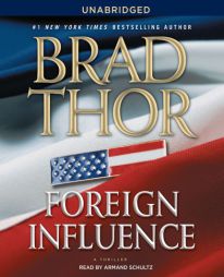 Foreign Influence: A Thriller (Scot Harvath) by Brad Thor Paperback Book