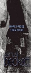 More Pricks Than Kicks by Samuel Beckett Paperback Book