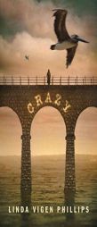 Crazy by Linda Phillips Paperback Book