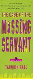 The Case of the Missing Servant: Meet Vish Puri, India's Most Private Investigator (A Vish Puri Mystery) by Tarquin Hall Paperback Book