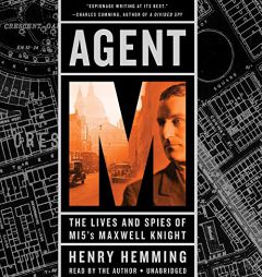 Agent M: The Lives and Spies of MI5's Maxwell Knight by Henry Hemming Paperback Book