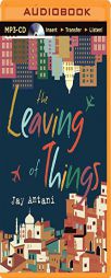 The Leaving of Things by Jay Antani Paperback Book