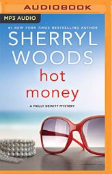 Hot Money (The Molly DeWitt Mysteries) by Sherryl Woods Paperback Book