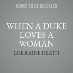 When a Duke Loves a Woman: Library Edition (Sins for All Seasons) by Lorraine Heath Paperback Book