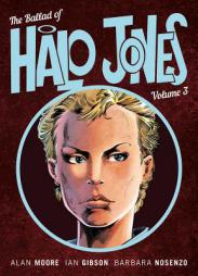 The Ballad of Halo Jones: Book 3 by Alan Moore Paperback Book