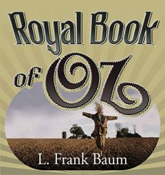 The Royal Book of Oz (Oz Novels) by L. Frank Baum Paperback Book