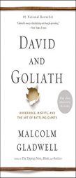 David and Goliath: Underdogs, Misfits, and the Art of Battling Giants by Malcolm Gladwell Paperback Book