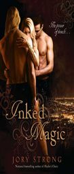 Inked Magic by Jory Strong Paperback Book