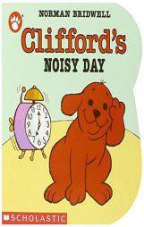 Clifford's Noisy Day by Norman Bridwell Paperback Book