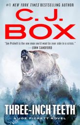 Three-Inch Teeth by C. J. Box Paperback Book