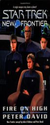 Fire on High (Star Trek New Frontier, No 6) by Peter David Paperback Book
