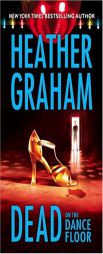 Dead On The Dance Floor by Heather Graham Paperback Book