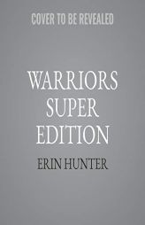 Warriors Super Edition: Squirrelflight's Hope: Squirrelflight's Hope (The Warriors Super Edition Series) by Erin Hunter Paperback Book