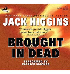 Brought in Dead by Jack Higgins Paperback Book