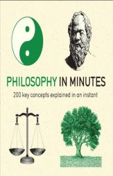 Philosophy in Minutes (In Minutes (Quercus)) by Marcus Weeks Paperback Book