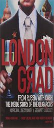 Londongrad: From Russia with Cash: The Inside Story of the Oligarchs by Mark Hollingsworth Paperback Book