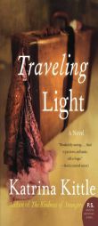 Traveling Light by Katrina Kittle Paperback Book