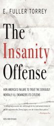 Insanity Offense by Fuller Torrey Paperback Book