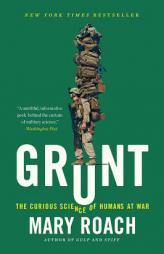 Grunt: The Curious Science of Humans at War by Mary Roach Paperback Book