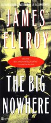 The Big Nowhere by James Ellroy Paperback Book