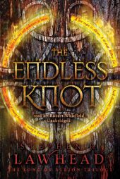 The Endless Knot (The Song of Albion trilogy, Book 3) by Stephen R. Lawhead Paperback Book